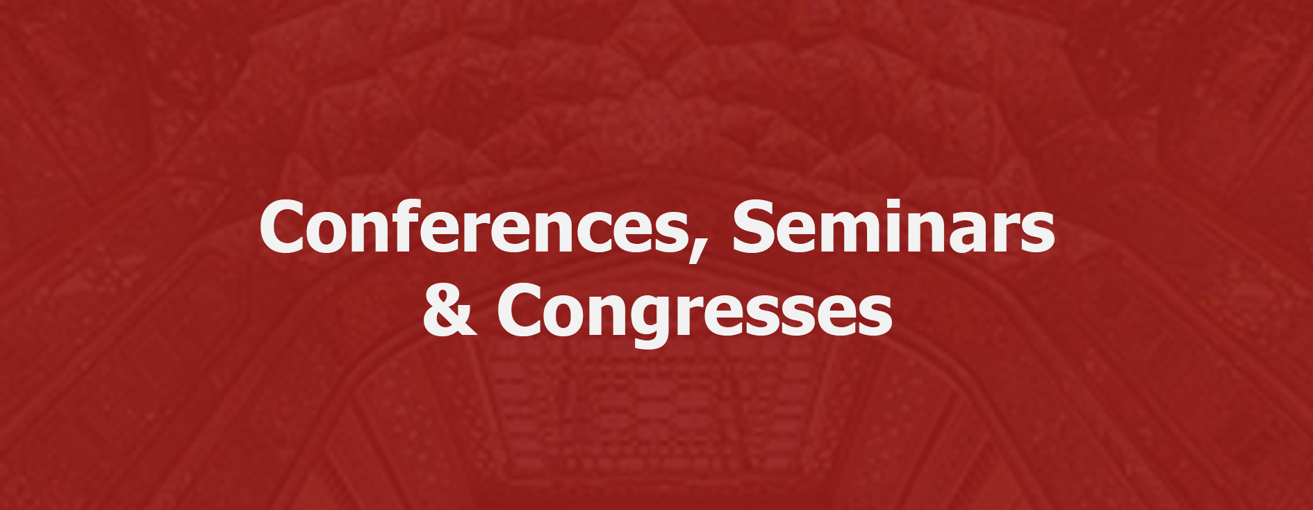 Conferences, Seminars, and Congresses